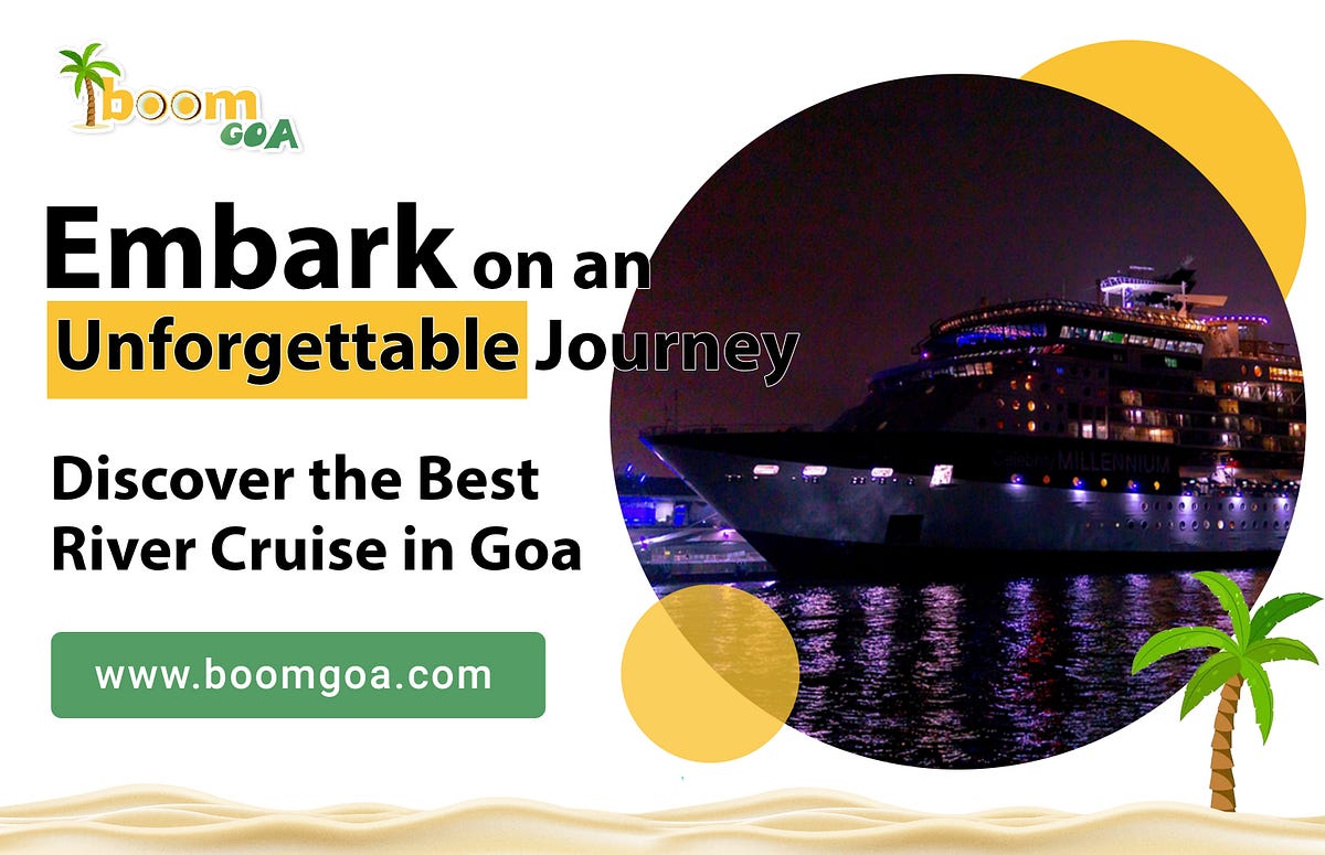 Embark on an Unforgettable Journey: Discover the Best River Cruise in Goa with BoomGoa.com